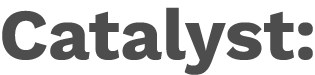 Catalyste Name